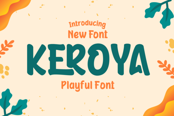 Keroya Font: The Playful Typeface for Small Business Branding
